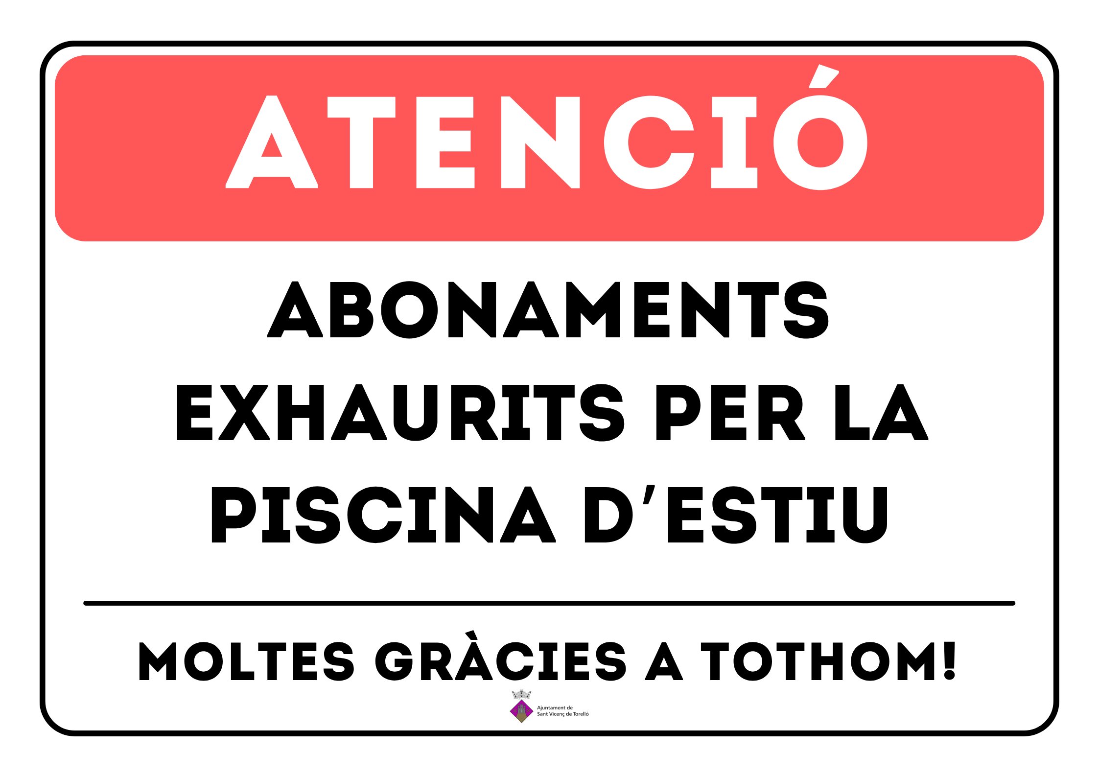 EXHAURITS ELS ABONAMENTS DE LA PISCINA